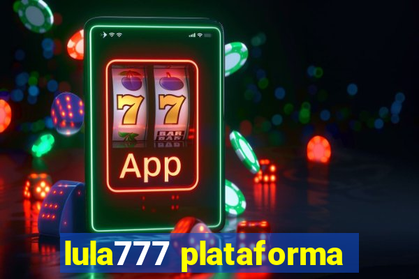 lula777 plataforma